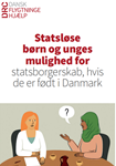 Statsløse børn og unges mulighed for statsborgerskab, hvis de er født i Danmark